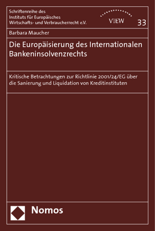 Die Europäisierung des Internationalen Bankeninsolvenzrechts