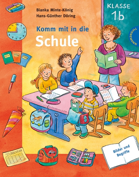 Komm mit in die Schule - Bianka Minte-K&ouml;nig