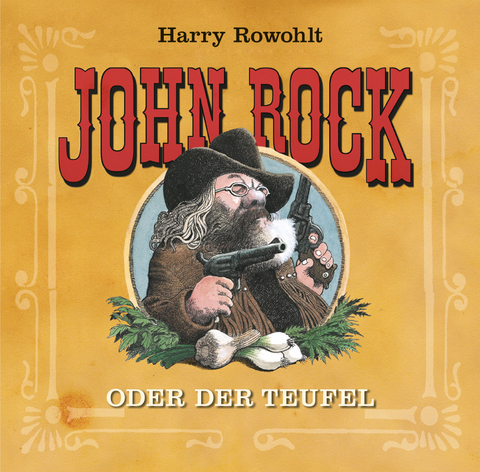 John Rock oder der Teufel - Harry Rowohlt