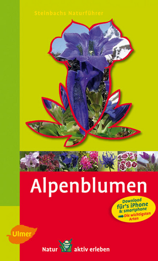 Steinbachs Naturführer Alpenblumen