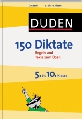 150 Diktate 5. bis 10. Klasse
