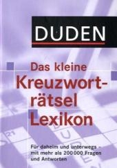 Duden - Das kleine Kreuzwortr&auml;tsel Lexikon