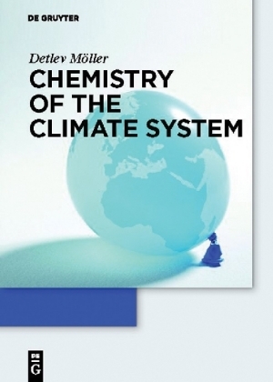 Chemistry of the Climate System - Detlev M&ouml;ller