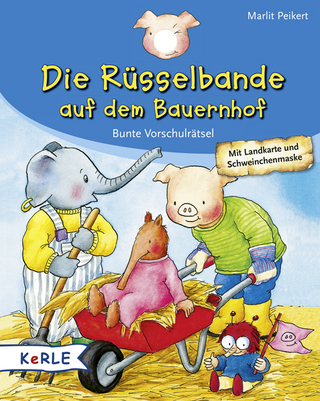 Die Rüsselbande auf dem Bauernhof