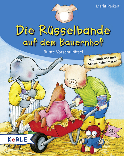 Die R&uuml;sselbande auf dem Bauernhof - Marlit Peikert