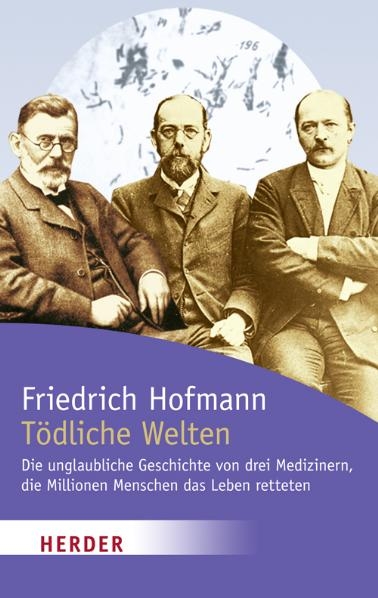 T&ouml;dliche Welten - Friedrich Hofmann