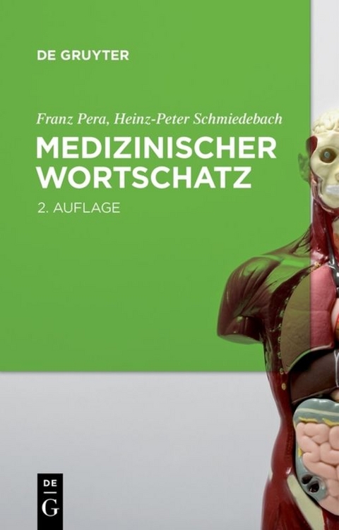 Medizinischer Wortschatz - Franz Pera, Heinz-Peter Schmiedebach