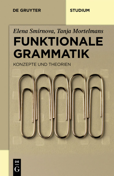 Funktionale Grammatik - Elena Smirnova, Tanja Mortelmans