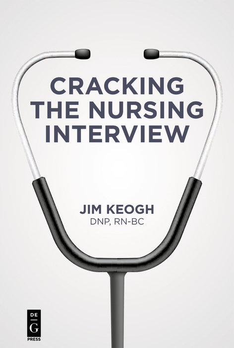 Cracking the Nursing Interview -  Jim Keogh