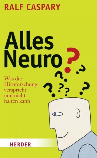 Alles Neuro?