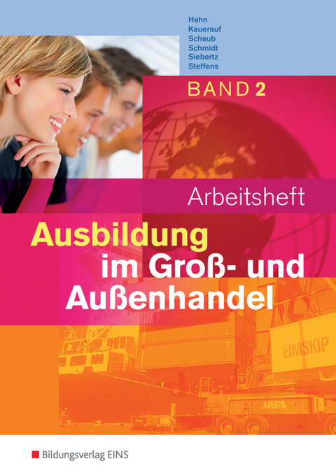 Ausbildung im Gro&szlig;- und Au&szlig;enhandel - Hans Hahn, Nils Kauerauf, Ingo Schaub, Christian Schmidt, Sarah-Katharina Siebertz, Olaf Steffens