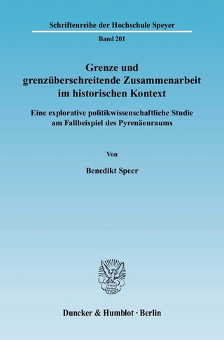 Grenze und grenzüberschreitende Zusammenarbeit im historischen Kontext.