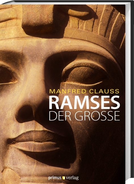 Ramses der Gro&szlig;e - Manfred Clauss
