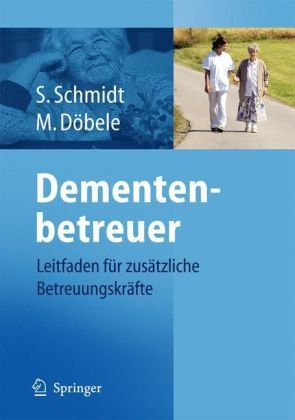 Demenzbegleiter - Simone Schmidt, Martina D&ouml;bele