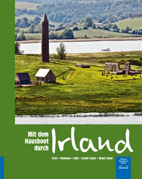 Mit dem Hausboot durch Irland - Harald B&ouml;ckl