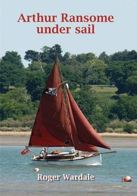 Arthur Ransome Under Sail