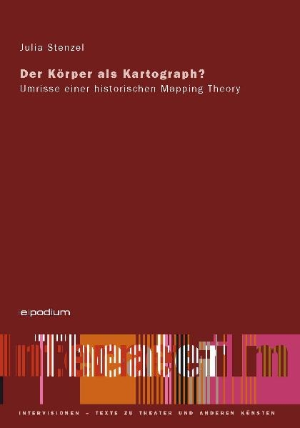 Der K&ouml;rper als Kartograph? - Julia Stenzel
