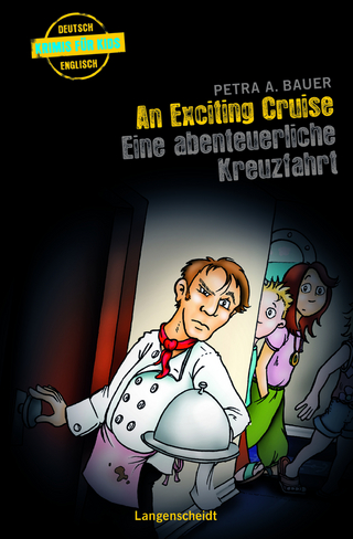An Exciting Cruise - Eine abenteuerliche Kreuzfahrt