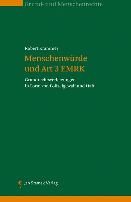 Menschenw&uuml;rde und Art 3 EMRK - Robert Krammer