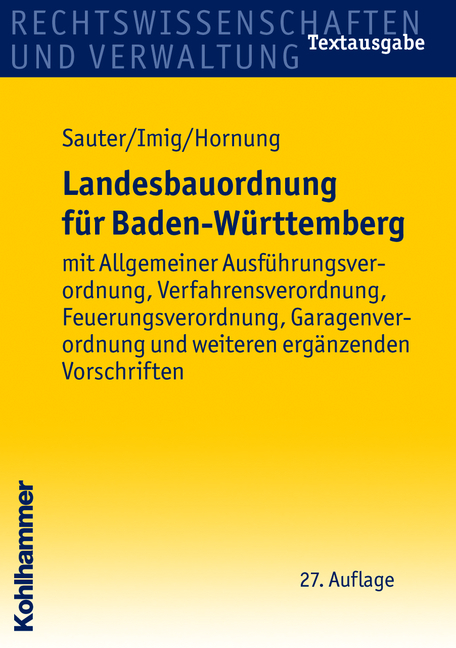 Landesbauordnung f&uuml;r Baden-W&uuml;rttemberg - Helmut Sauter, Klaus Imig, Volker Hornung