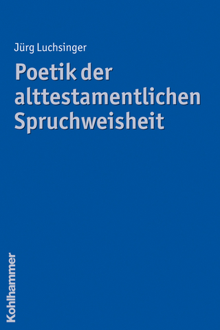 Poetik der alttestamentlichen Spruchweisheit