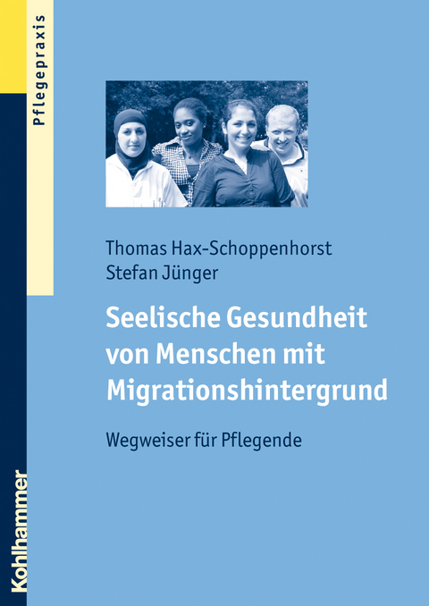 Seelische Gesundheit von Menschen mit Migrationshintergrund - Thomas Hax-Schoppenhorst, Stefan J&uuml;nger