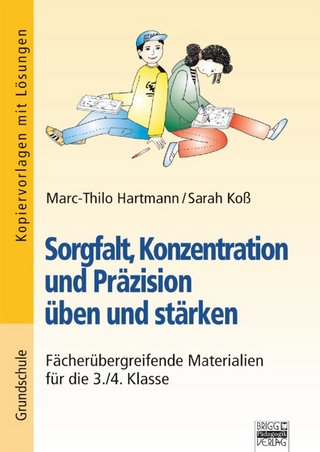 Brigg: Fächerübergreifend - Grundschule / Sorgfalt, Konzentration und Präzision üben und stärken