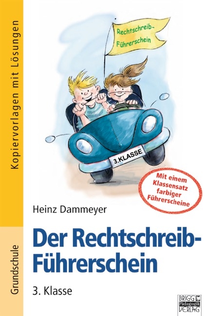 Der Rechtschreib-F&uuml;hrerschein / 3. Klasse - Kopiervorlagen mit L&ouml;sungen - Heinz Dammeyer