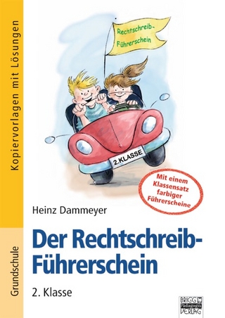 Der Rechtschreib-Führerschein / 2. Klasse - Kopiervorlagen mit Lösungen