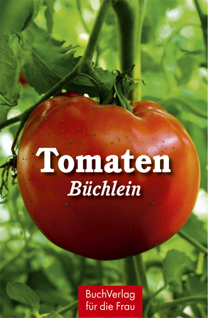 Tomatenbüchlein - Regina Röhner