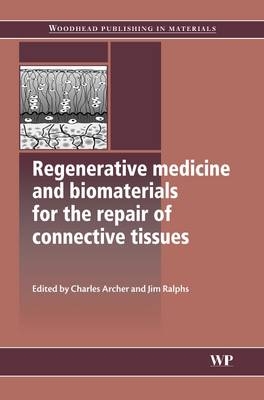 Regenerative Medicine and Biomaterials for the Repair of Connective Tissues - 