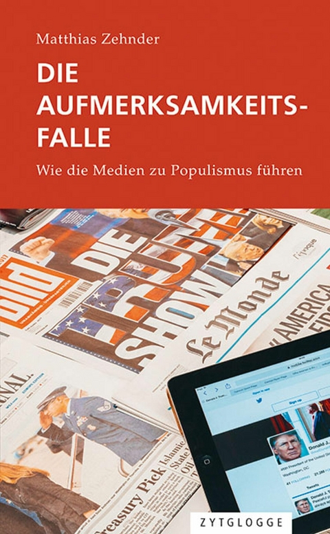 Die Aufmerksamkeitsfalle -  Matthias Zehnder