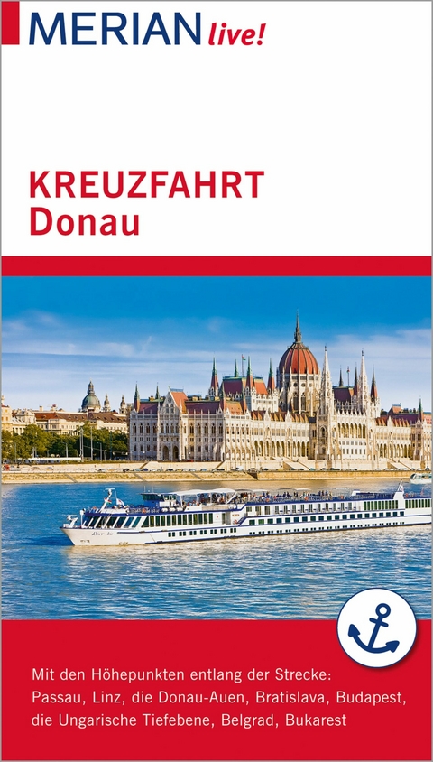 MERIAN live! Reisef&uuml;hrer Kreuzfahrt Donau - Guido Pinkau