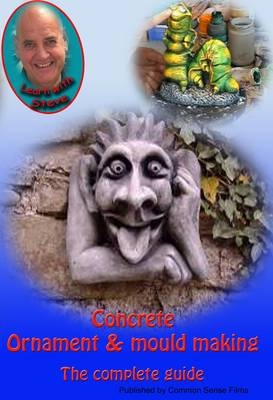 The Complete Guide Ornament and Mould Making