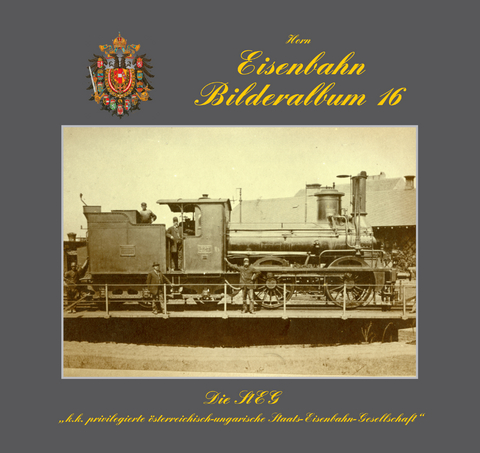 Eisenbahnbilderalbum / Eisenbahn Bilderalbum 16 - Alfred Horn