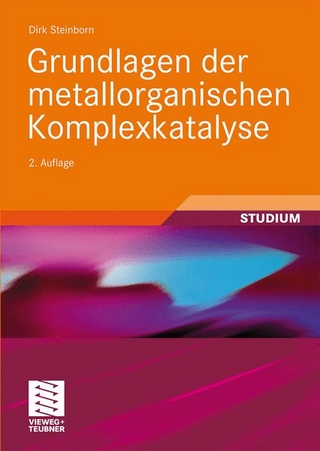 Grundlagen der metallorganischen Komplexkatalyse