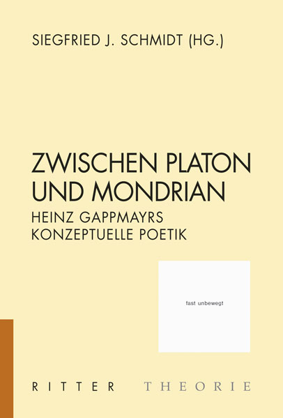Zwischen Platon und Mondrian - Siegfried J. Schmidt