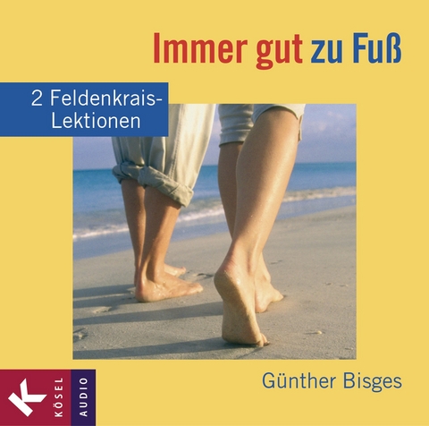 Immer gut zu Fu&szlig; - G&uuml;nther Bisges