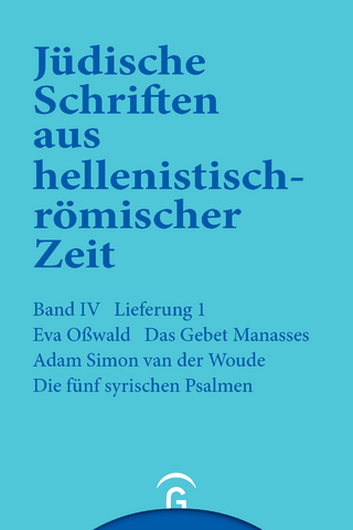 Jüdische Schriften aus hellenistisch-römischer Zeit, Bd 4: Poetische Schriften / Das Gebet Manasses. Die fünf syrischen Psalmen