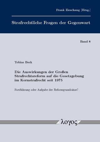 Die Auswirkungen der Großen Strafrechtsreform auf die Gesetzgebung im Kernstrafrecht seit 1975
