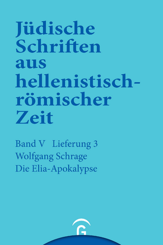 Jüdische Schriften aus hellenistisch-römischer Zeit, Bd 5: Apokalypsen / Die Elia-Apokalypse