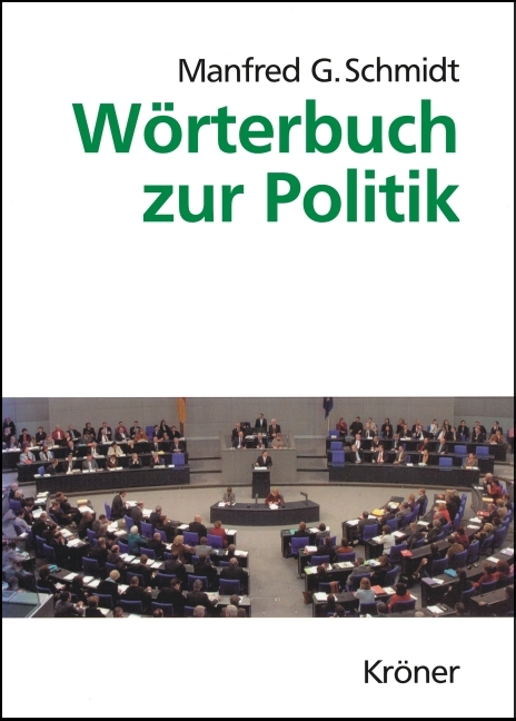 W&ouml;rterbuch zur Politik - Manfred G Schmidt