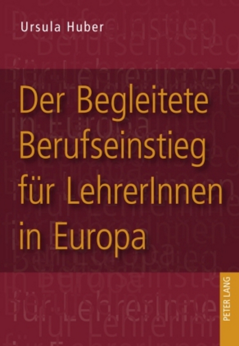 Der Begleitete Berufseinstieg f&uuml;r LehrerInnen in Europa - Ursula Huber