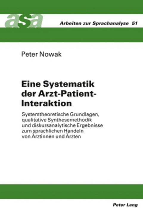 Eine Systematik der Arzt-Patient-Interaktion - Peter Nowak