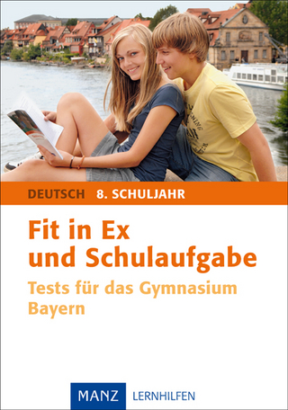 Fit in Ex und Schulaufgabe Deutsch 8. Schuljahr