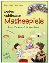 Meine sch&ouml;nsten Mathespiele - Kristin Dahl