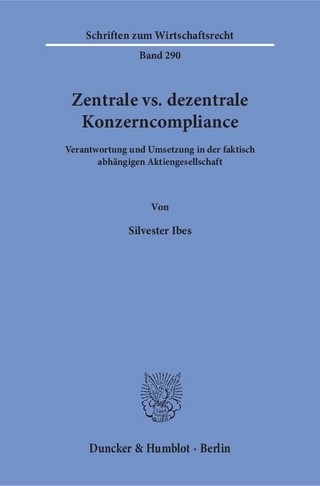 Zentrale vs. dezentrale Konzerncompliance.