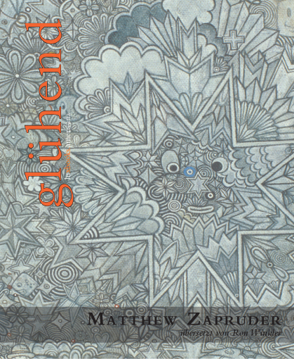 Gl&uuml;hend - Matthew Zapruder