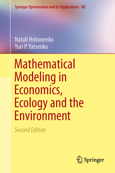 Mathematical Modeling in Economics, Ecology and the Environment - Natali Hritonenko, Yuri Yatsenko