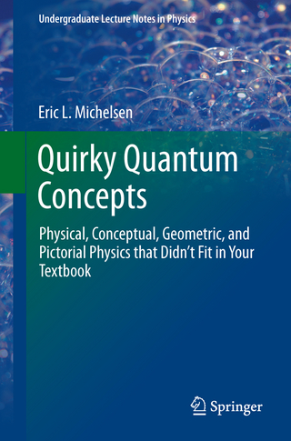 Quirky Quantum Concepts